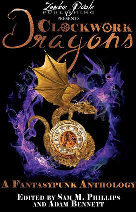 Clockwork dragons steampunk fantasy anthology